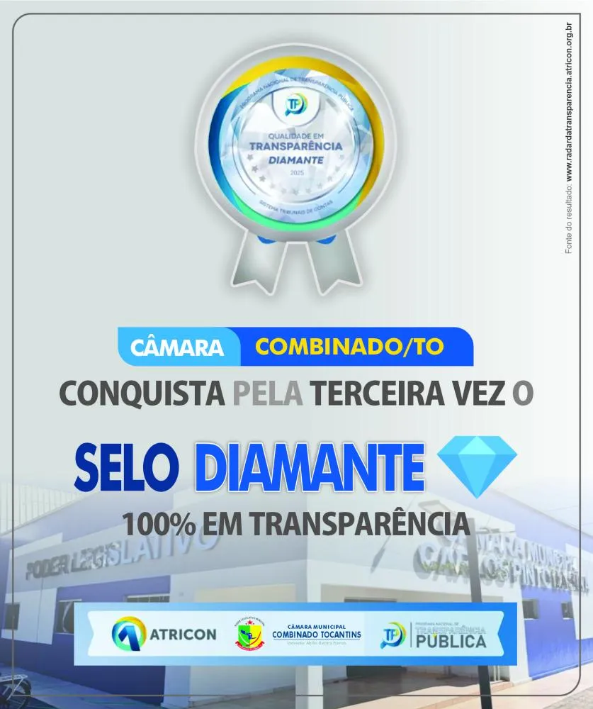 C&acirc;mara Municipal de Combinado conquista Selo Diamante 2025 de qualidade em transpar&ecirc;ncia p&uacute;blica &ndash; Foto: Arte / Allessandro Ferreira